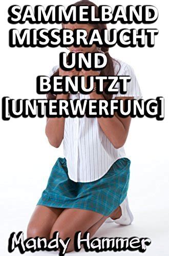 sexgeschichten missbraucht